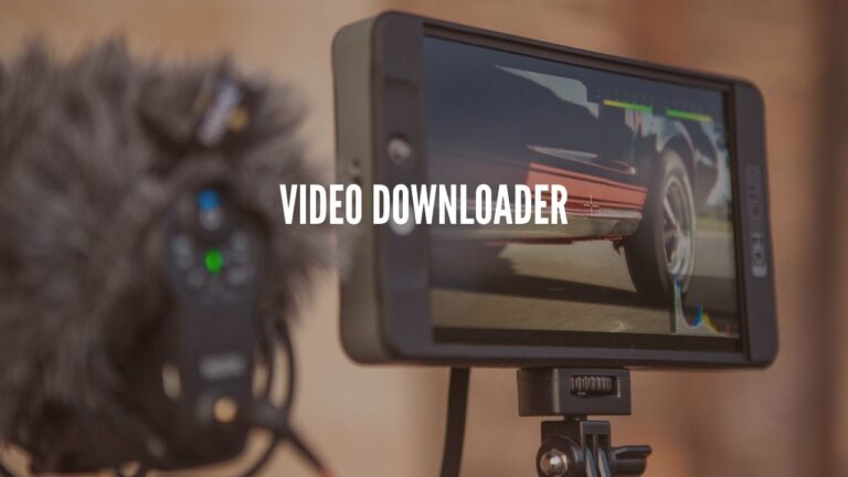 best video downloaders