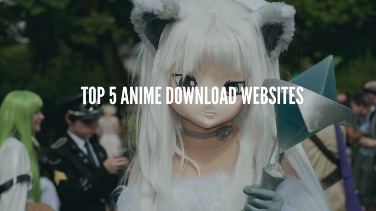 top 5 Anime download websites