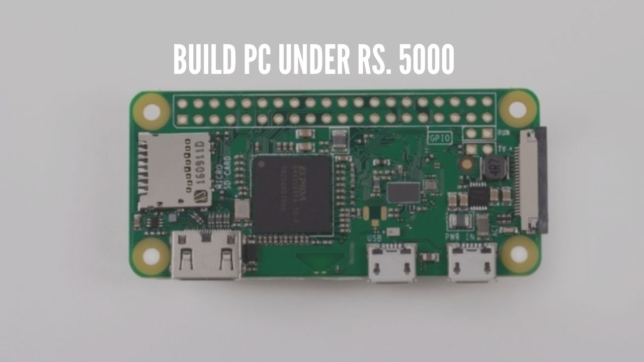 build Pc under Rs. 5000