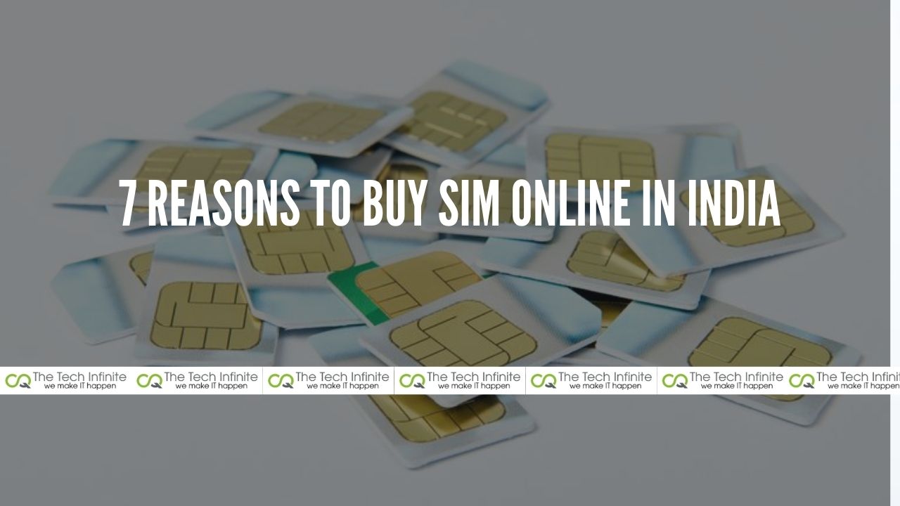 7 Reasons to Buy SIM Online in India